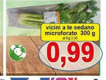 Vicini A Te Sedano Microforato