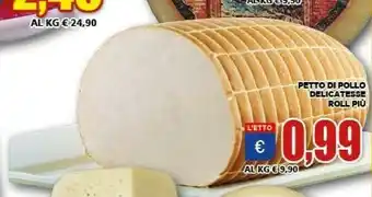 Vivo Supermercati Delicatesse Petto Di Pollo Roll Piu offerta