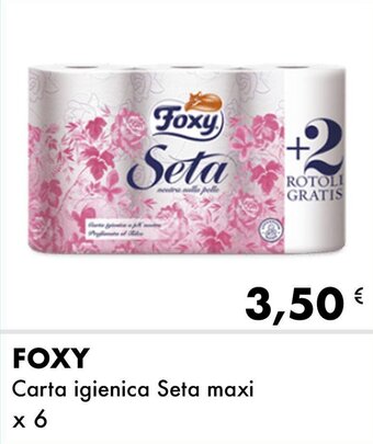 Iper Tosano Foxy Carta igienica Seta maxi x 6 offerta