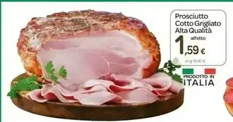 Carrefour Rosciutto Cotto Grigliato Alta Qualità offerta
