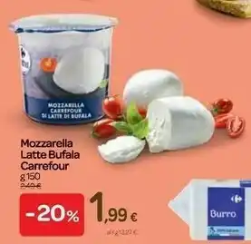 Carrefour Carrefour Mozzarella Latte Bufala 150g offerta