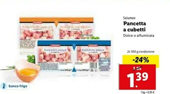 Lidl Salumeo Pancetta Affumicata A Cubetti 200 G(ml) offerta