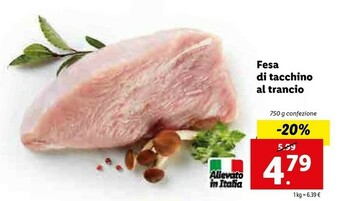 Lidl Fesa Di Tacchino Al Trancio 750 G offerta