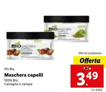 Lidl Ph Bio Maschera Capelli 100% Bio Castagna O Canapa offerta
