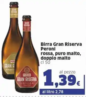 Sigma Superstore Peroni Birra Gran Riserva rossa,puro malto, doppio malto 50 cl offerta