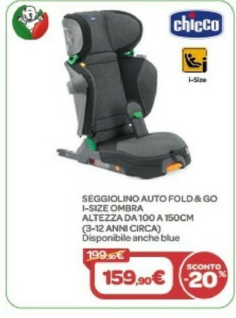 Bimbo Store Chicco Seggiolino Auto Fold & Go I-Size Ombra Altezza Da 100 A 150 Cm offerta