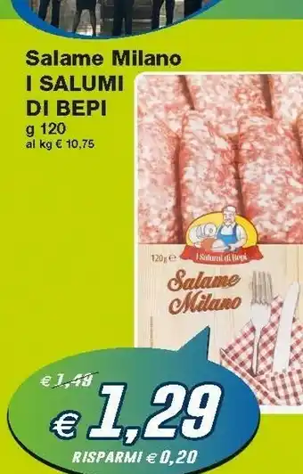Prix Quality I Salumi Di Bepi Salame Milano offerta