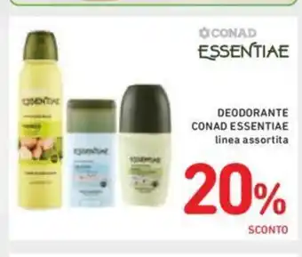 Conad Conad Essentiae Deodorante linea assortita offerta