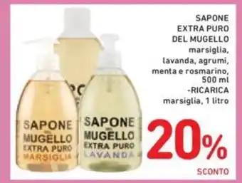 Conad Sapone Extra Puro Del Mugello marsiglia, lavanda, agrumi, menta e rosmarino, 500 ml Ricarica marsiglia, 1 litro offerta