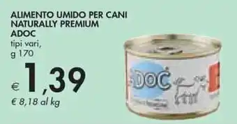Bennet Adoc Alimento Umido per Cani Naturally Premium tipi vari, g 170 offerta