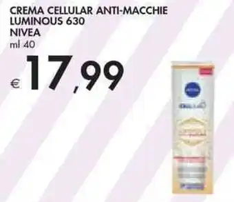 Bennet Nivea Crema Cellular Anti-Macchie Luminous 630 ml 40 offerta