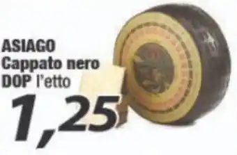 SuperDay Asiago Cappato nero DOP offerta