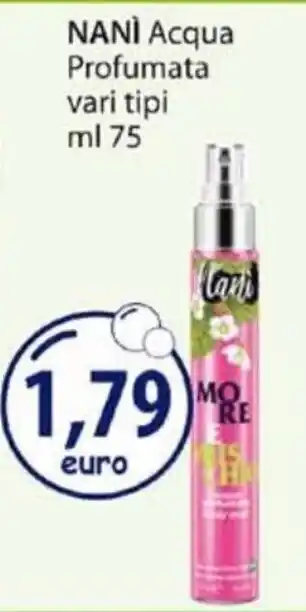 Acqua & Sapone Nanì Acqua Profumata vari tipi 75 ml offerta