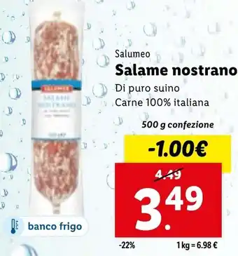 Lidl Salumeo Salame Nostrano di Puro Suino Carne 100% Italiana 500 g confezione offerta