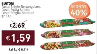 Prezzemolo e Vitale Buitoni Pasta Brisèe Rettangolare, Pasta Frolla Sottile, Pasta Sfoglia Rotonda gr 230 offerta