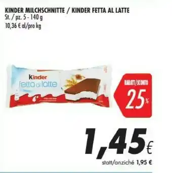 Coop Ferrero Kinder Fetta Al Latte 140 G(ml) offerta