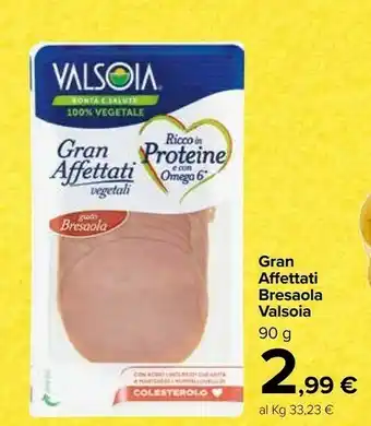 Carrefour Market Valsoia Gran Affettati Bresaola offerta