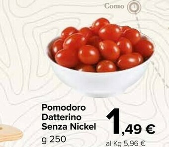 Carrefour Market Pomodoro Datterino Senza Nickel offerta