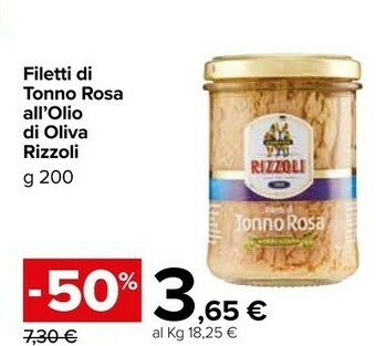Carrefour Market Rizzoli Filetti Di Tonno Rosa In Olio D'Oliva 200 G(ml) offerta