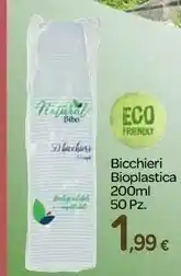 Carrefour Natural Bibo Eco Bicchieri Bioplastica offerta
