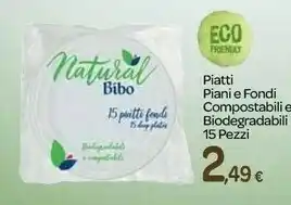 Carrefour Natural Bibo Piatti Piani E Fondi Compostabili E Biodegradabili offerta