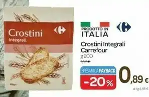 Carrefour Crostini Integrali offerta