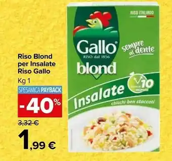 Carrefour Gallo - Riso Blond Insalate Sempre Al Dente 1000 G(ml) offerta