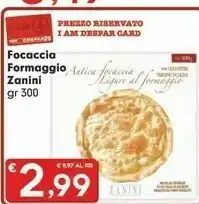Despar Zanini Focaccia Formaggio offerta