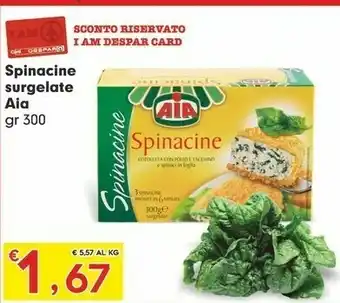 Despar Aia Spinacine Classica 300 G(ml) offerta