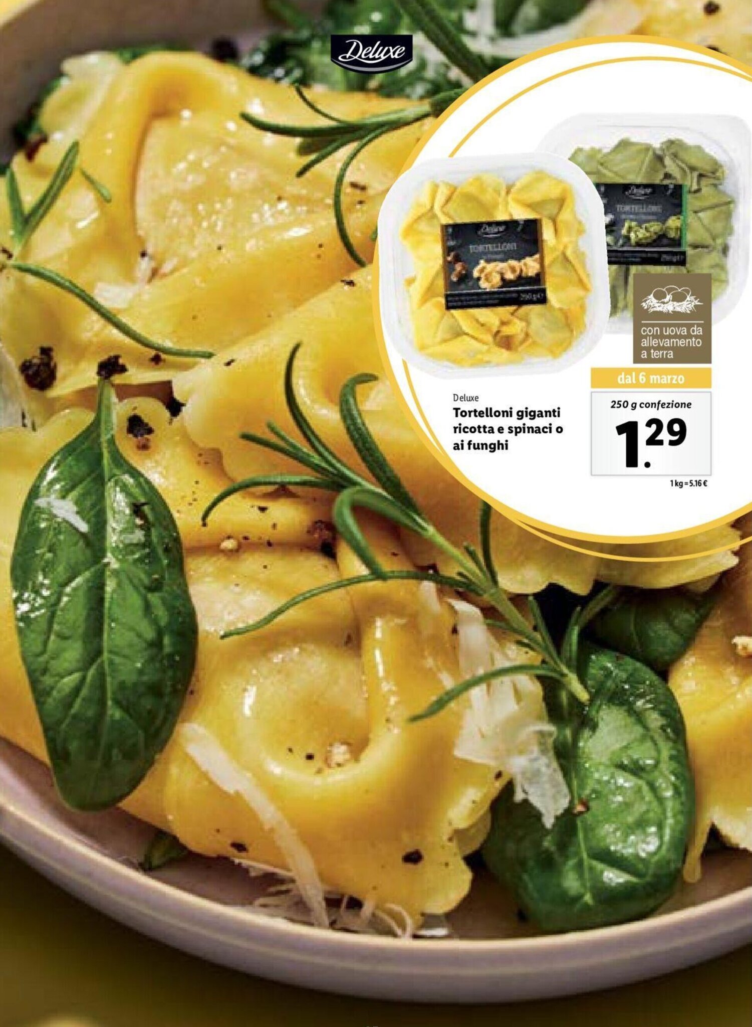 Deluxe Tortelloni giganti ricotta e spinaci o ai funghi 250 g offerta