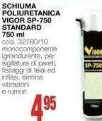 Mondo Brico Vigor Schiuma Poliuretanica Sp-750 Standard offerta
