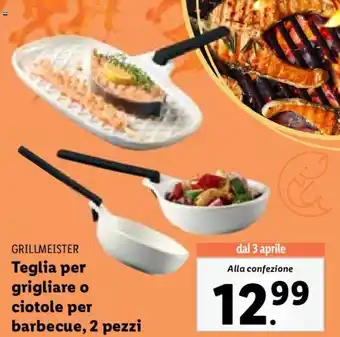 Lidl Grillmeister Teglia per grigliare o ciotole per barbeque, 2 pezzi offerta