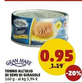 PENNY Gran mare Tonno All'olio Di Semi Di Girasole offerta