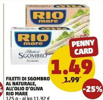 PENNY Rio Mare Filetti Di Sgombro All'Olio Di Oliva 125 G(ml) offerta