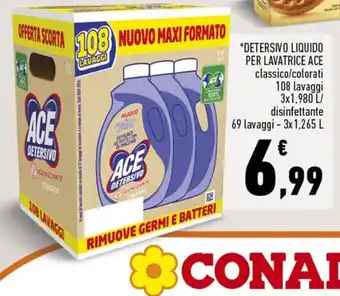 Conad ACE Detersivo Liquido Per Lavatrice classico/colorati 108 lavaggi 3x1, 980 L/ disinfettante 69 lavaggi - 3 x 1,265 L offerta