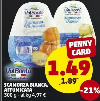 PENNY Valbontà Scamorza Affumicata 300 G(ml) offerta