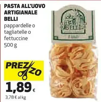 Coop Belli Pasta All'uovo Artigianale offerta