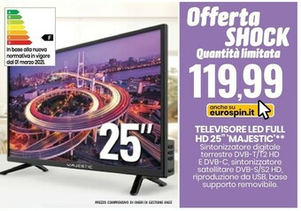 Eurospin Majestic Televisore LED Full HD 25" offerta