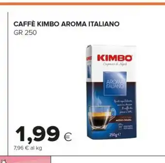 Tigre Kimbo Caffè Aroma Italiano 250 G(ml) offerta