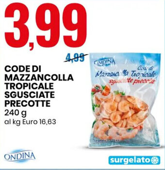 Eurospin Ondina Code di Mazzancolla Tropicale Sgusciate Precotte 240 g offerta