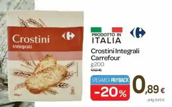 Carrefour Carrefour Crostini Integrali 200g offerta