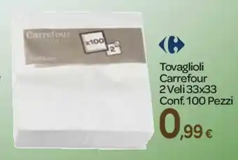 Carrefour Carrefour Tovaglioli 2 Veli 33x33 100 pezzi offerta