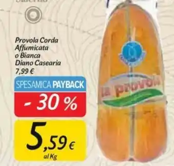 Carrefour Diano Casearia Provola Cordo Affumicata o Bianca offerta