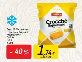 Carrefour Tortora Crocchè Napoletano, Frittatine e Arancini Pronto Forno 500g offerta