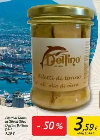Carrefour Delfino Battista Filetti di Tonno in Olio di Oliva 314g offerta