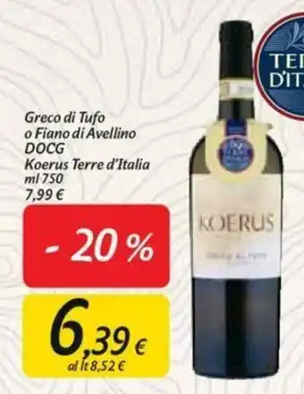 Carrefour Terre d'Italia Koerus Greco di Tufo o Fiano di Avelino DOCG 750ml offerta