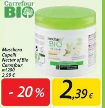 Carrefour Carrefour Nectar of Bio Maschera Capelli 200ml offerta