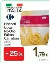 Carrefour Biscotti Uova No Olio Palma offerta