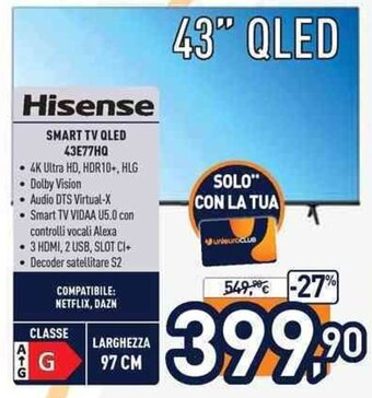 Unieuro Hisense Smart TV QLED 43E77HQ offerta