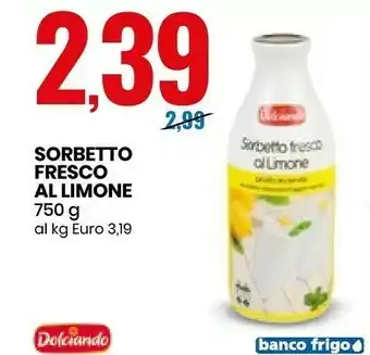 Eurospin Dolciando Sorbetto Fresco Al Limone 750 ml offerta